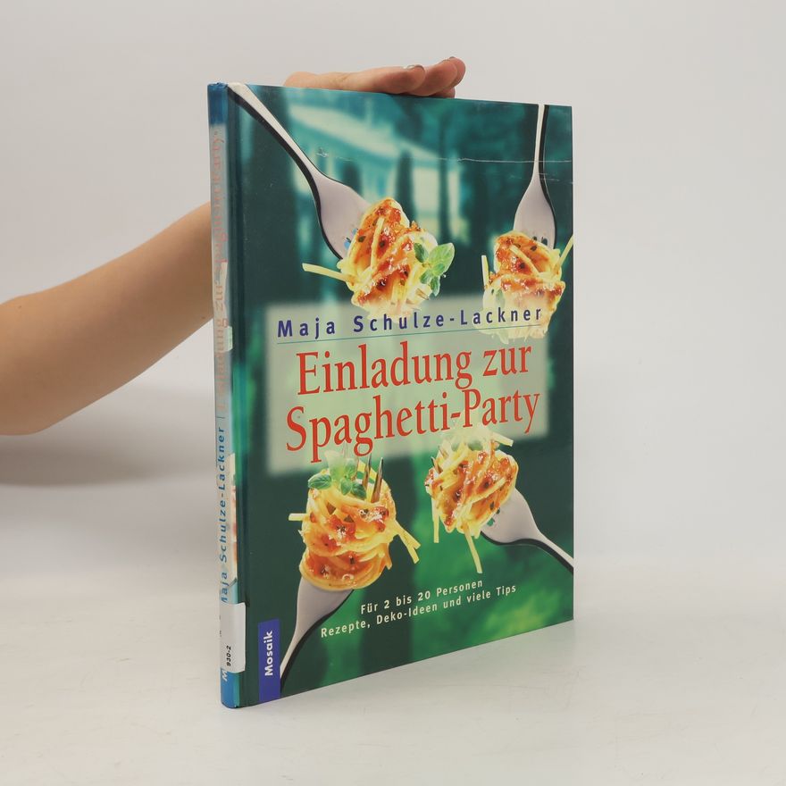 Maja Schulze-Lackner Einladung zur Spaghetti-Party