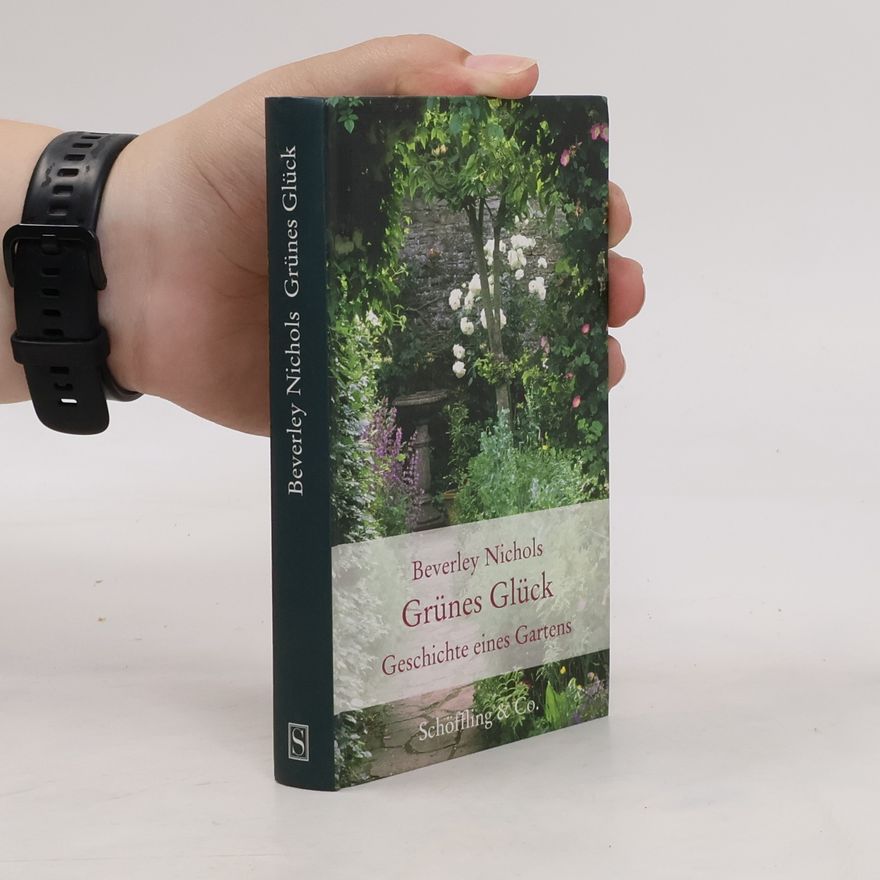 Beverley Nichols Grünes Glück