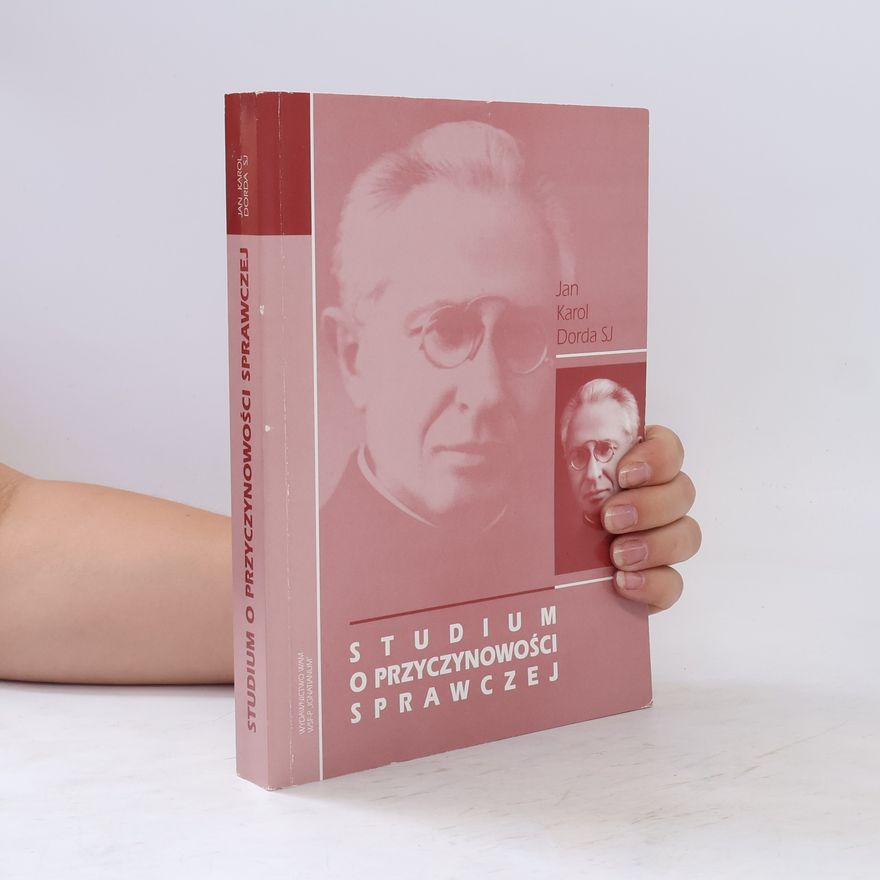Jan Karol Dorda Studium o przyczynowości sprawczej