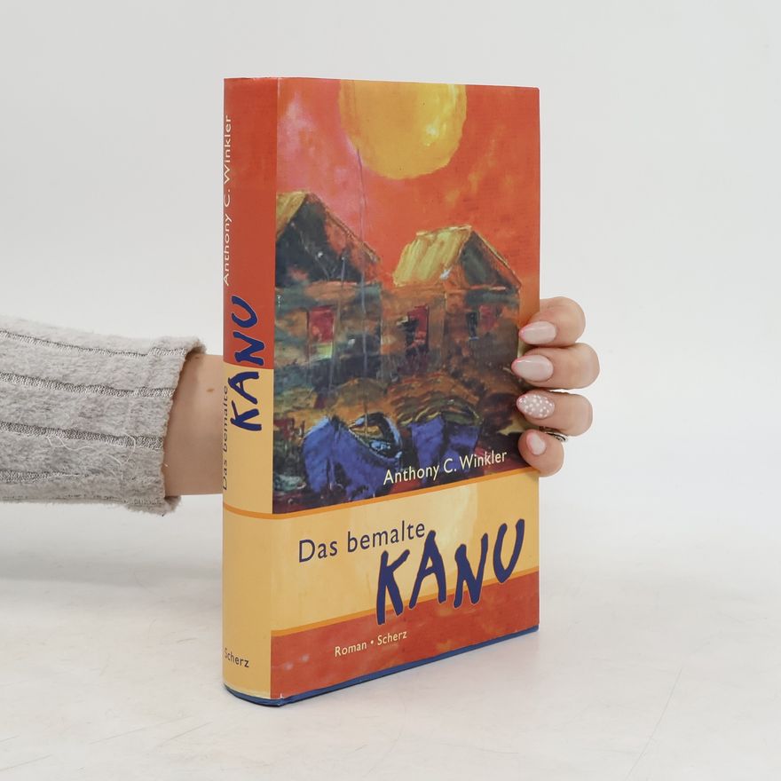 Anthony C. Winkler Das bemalte Kanu