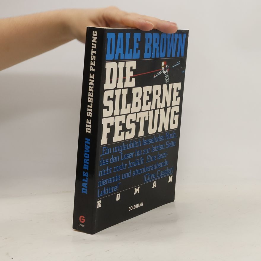 Dale Brown Die silberne Festung. Roman.