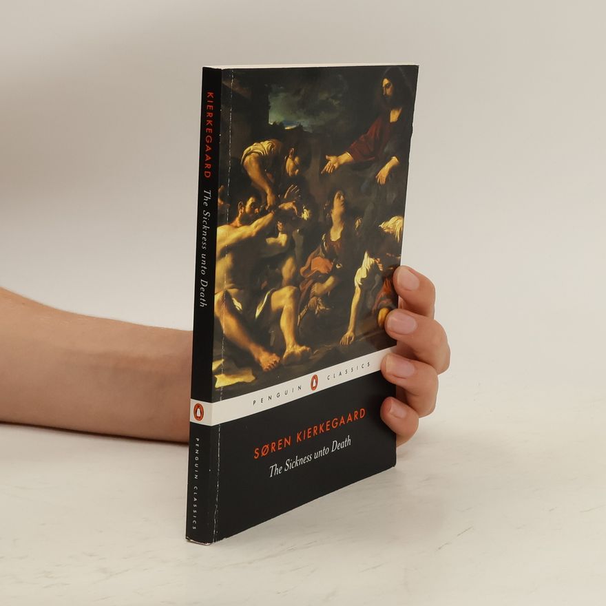 Søren Kierkegaard The Sickness Unto Death