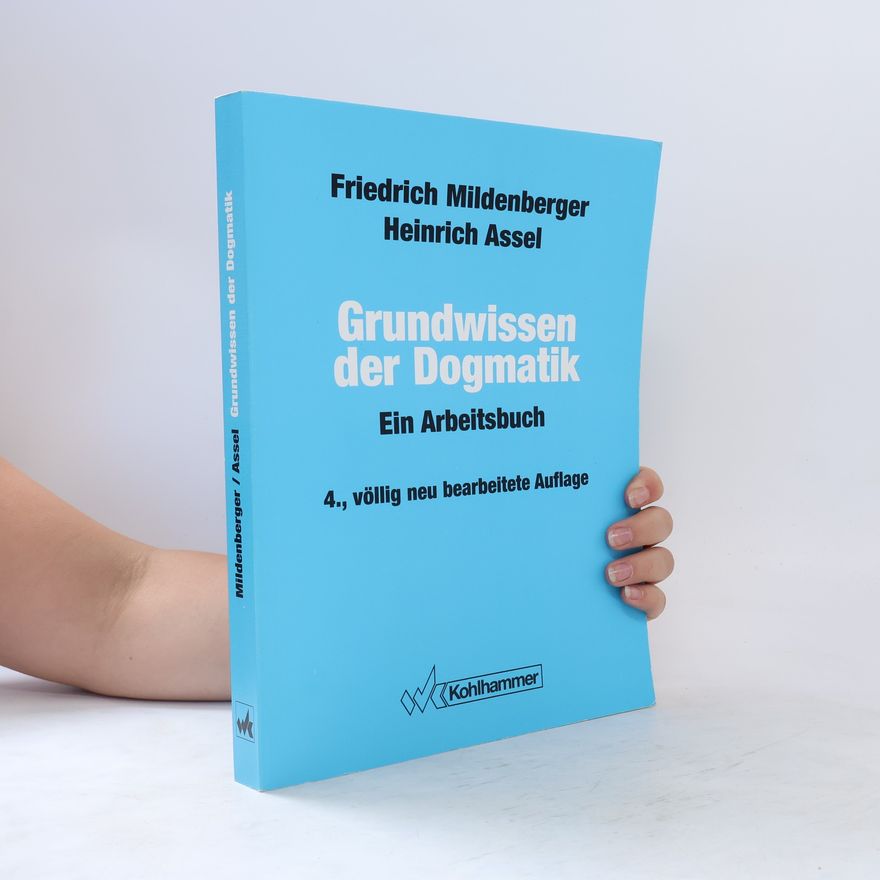Friedrich Mildenberger Grundwissen der Dogmatik