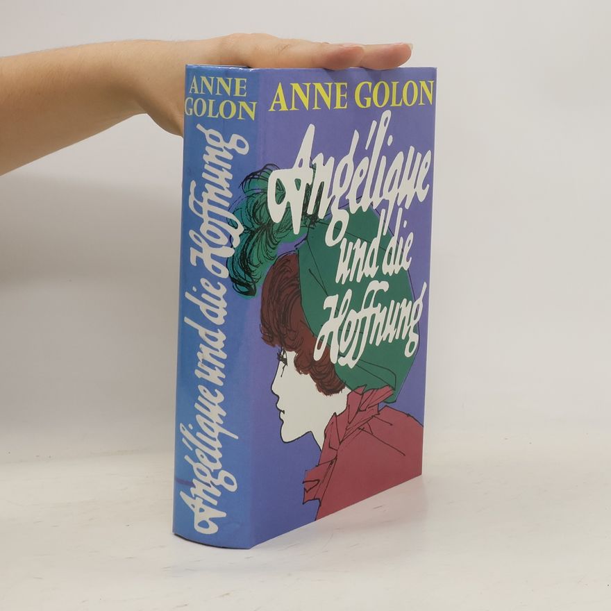 Anne Golon Angélique und die Hoffnung