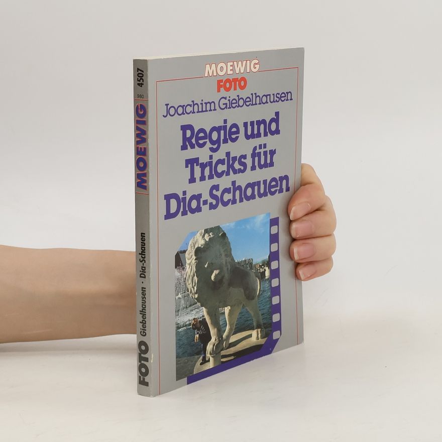 Joachim Giebelhausen Regie und Tricks für Dia-Schauen