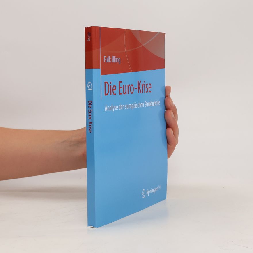 Falk Illing Die Euro-Krise