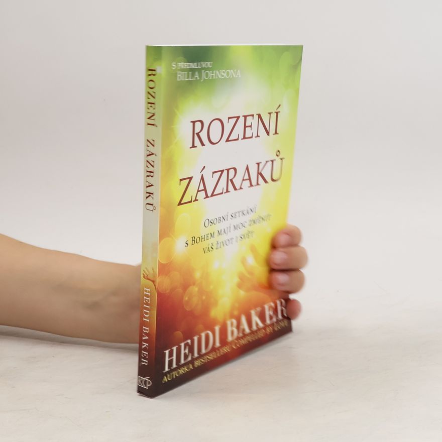 Heidi Baker Rození zázraků