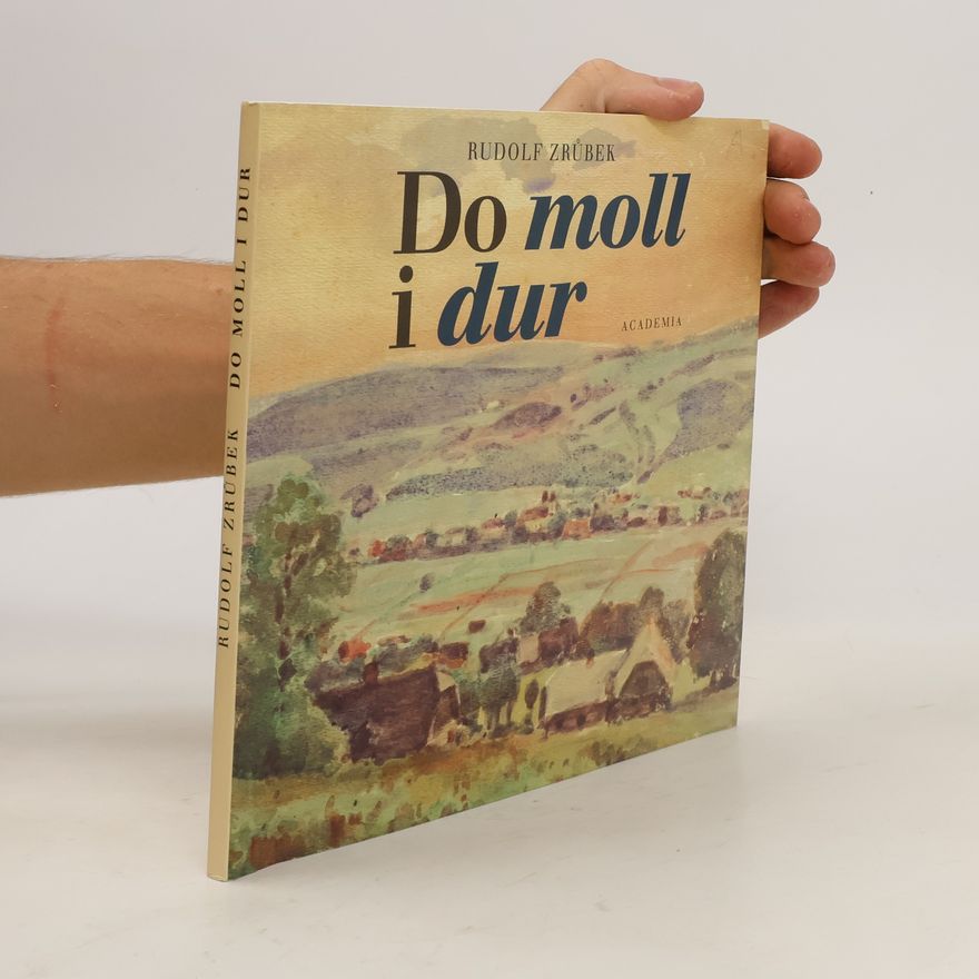Rudolf Zrůbek Do moll i dur
