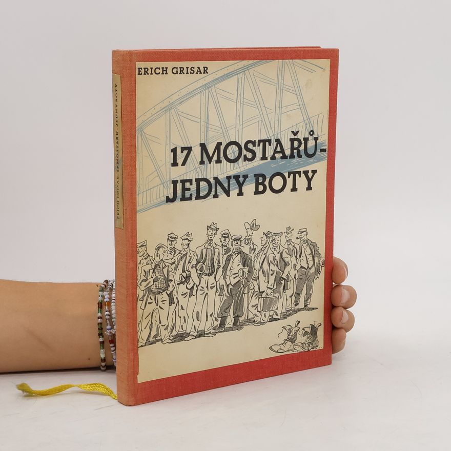 Erich Grisar 17 mostarů jedny boty