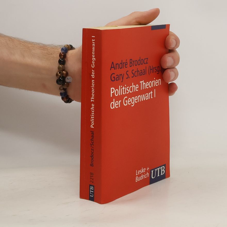 Andre Brodocz Politische Theorien der Gegenwart I