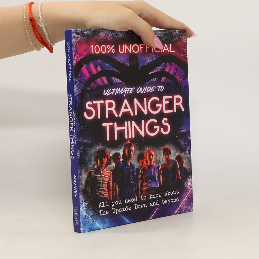 Amy Wills Ultimate Guide to Stranger Things