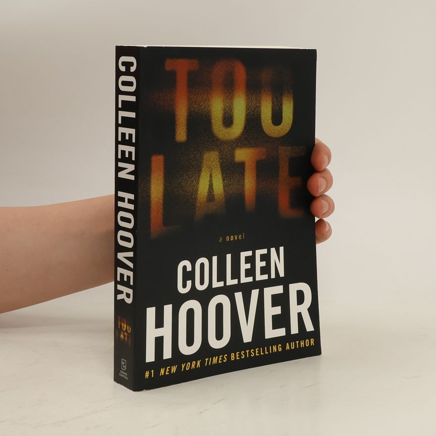 Colleen Hoover Too Late: Definitive Edition