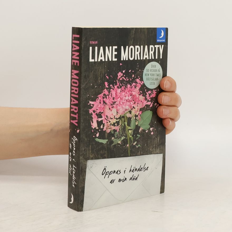 Liane Moriarty Öppnas i händelse av min död