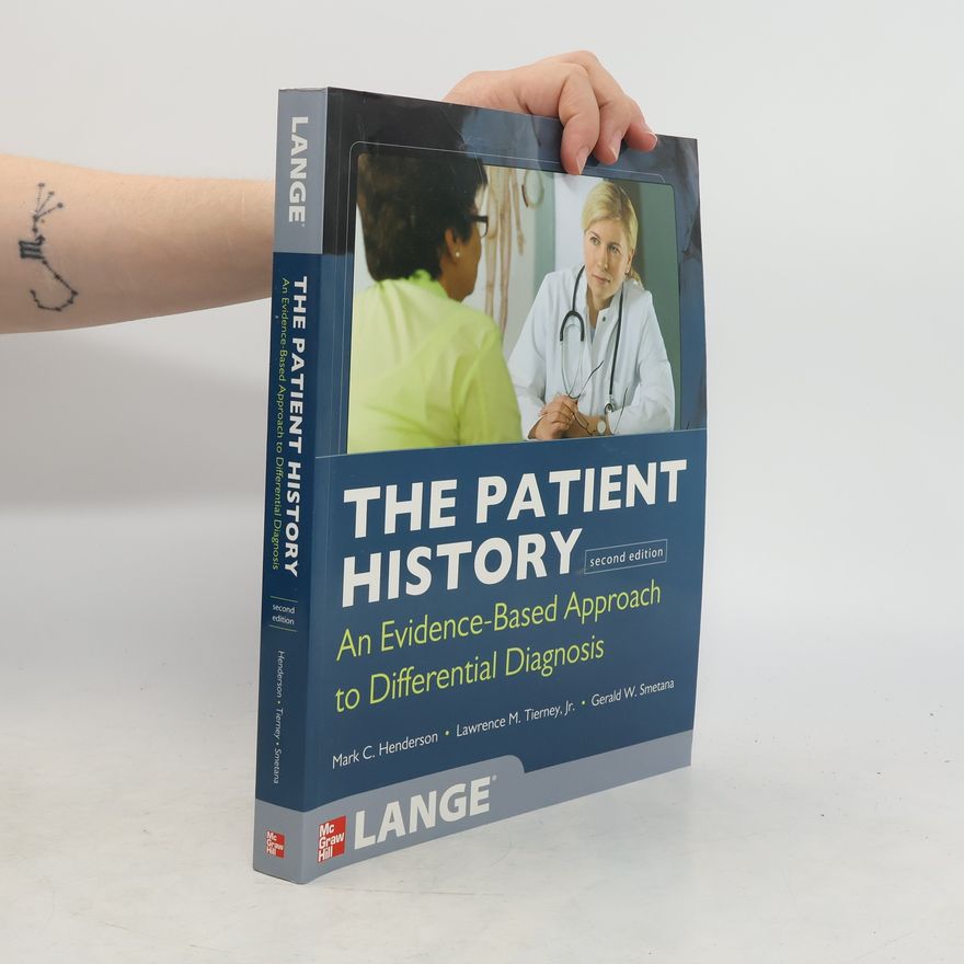 Gerald Smetana The Patient History: Evidence-Based Approach