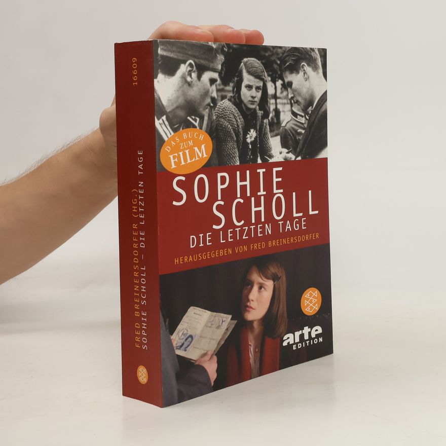 Ulrich Chaussy Sophie Scholl. Die letzten Tage