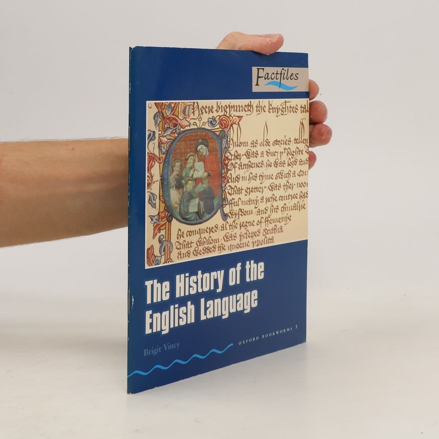 Brigit Viney The history of the English language