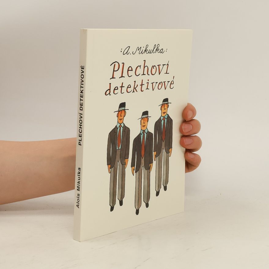 Alois Mikulka Plechoví detektivové