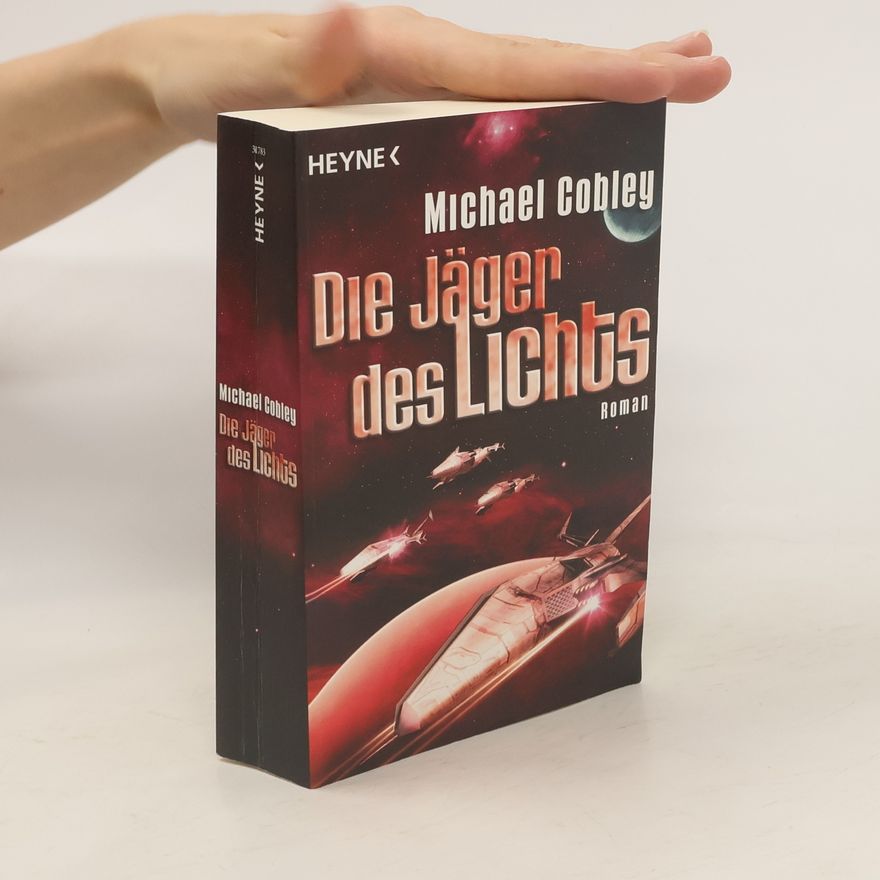 Michael Cobley Die Jäger des Lichts