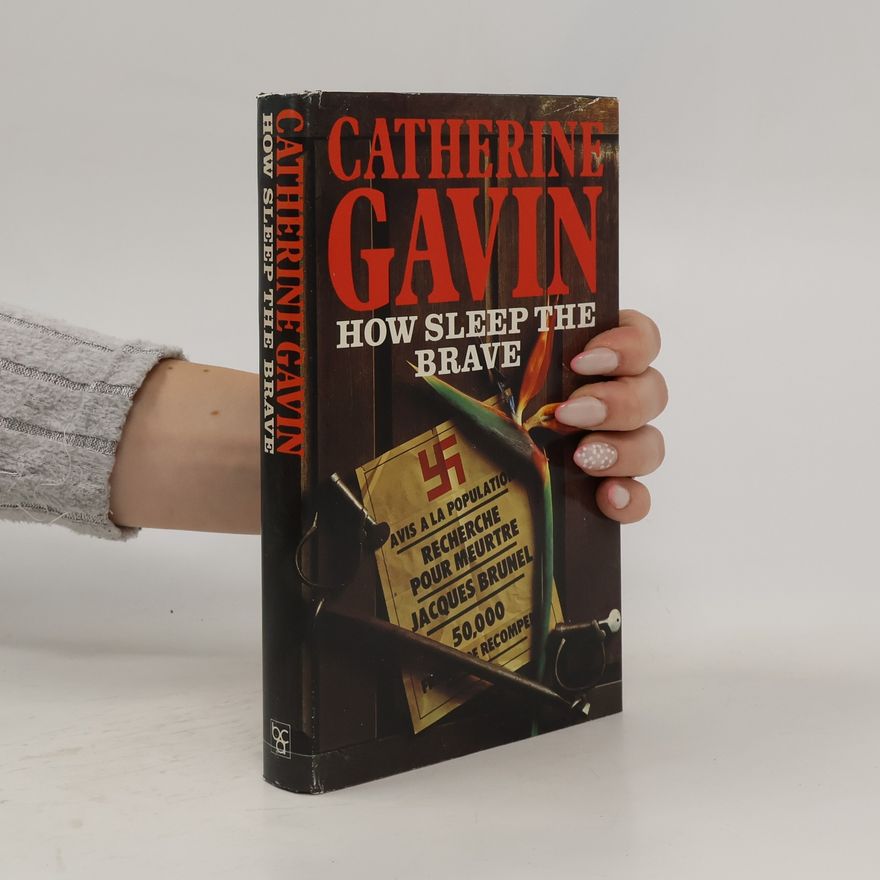 Catherine Gavin How Sleep the Brave