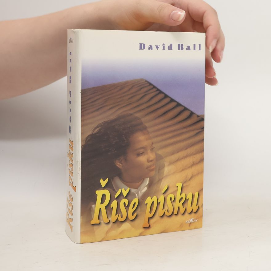 David J. T. Ball Říše písku