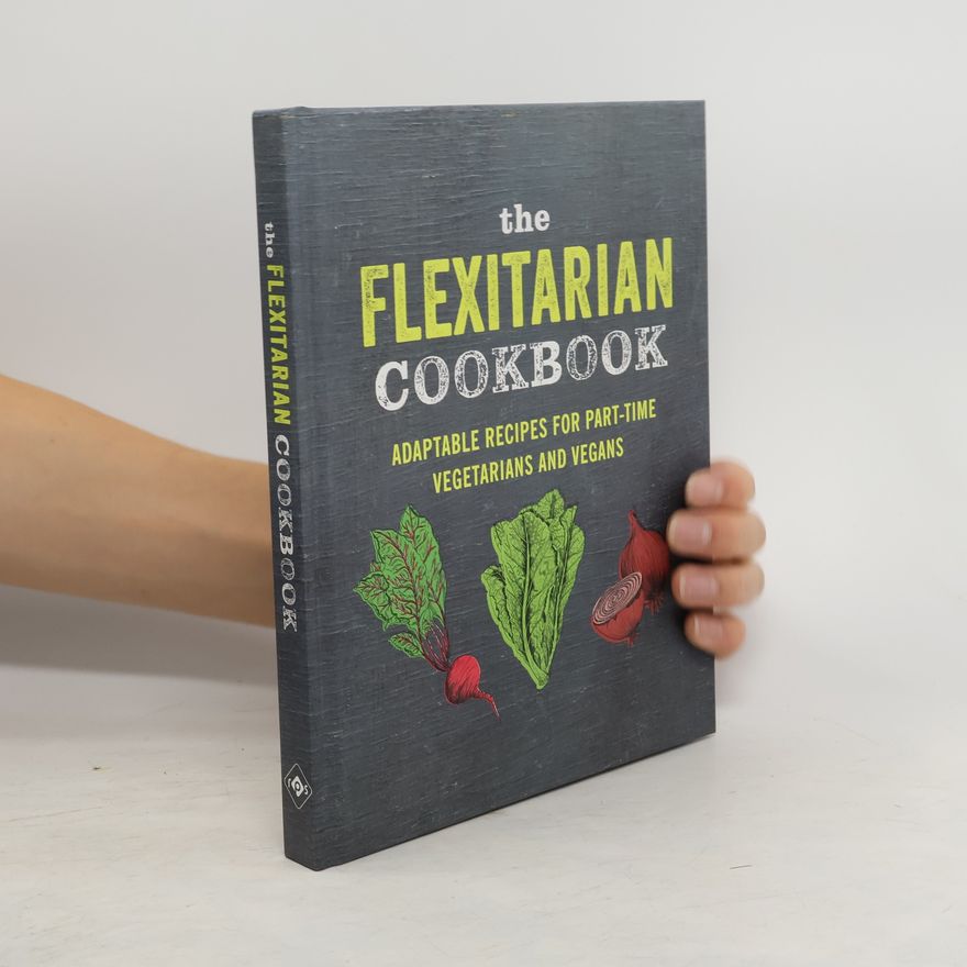 Ryland Peters & Small The Flexitarian Cookbook