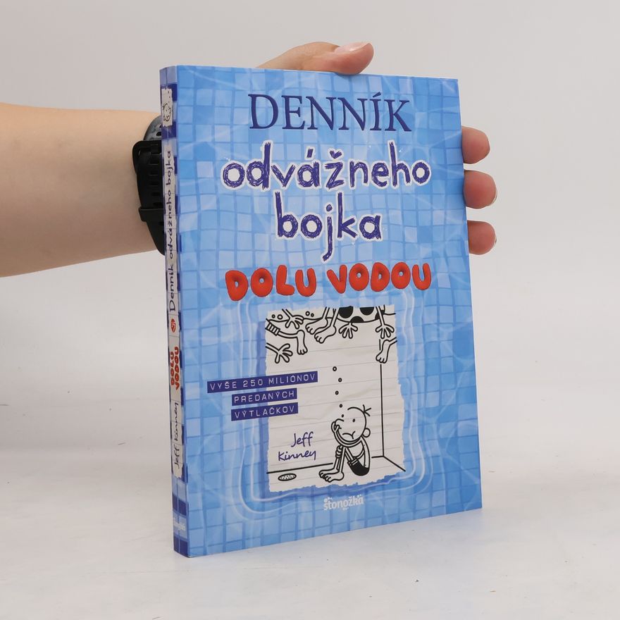 Jeff Kinney Denník odvážného bojka. Dolu vodou