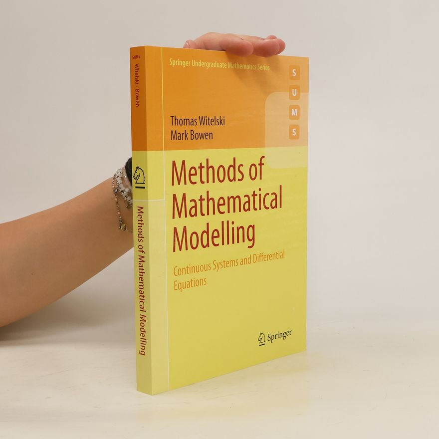 Mark Bowen Methods of Mathematical Modelling
