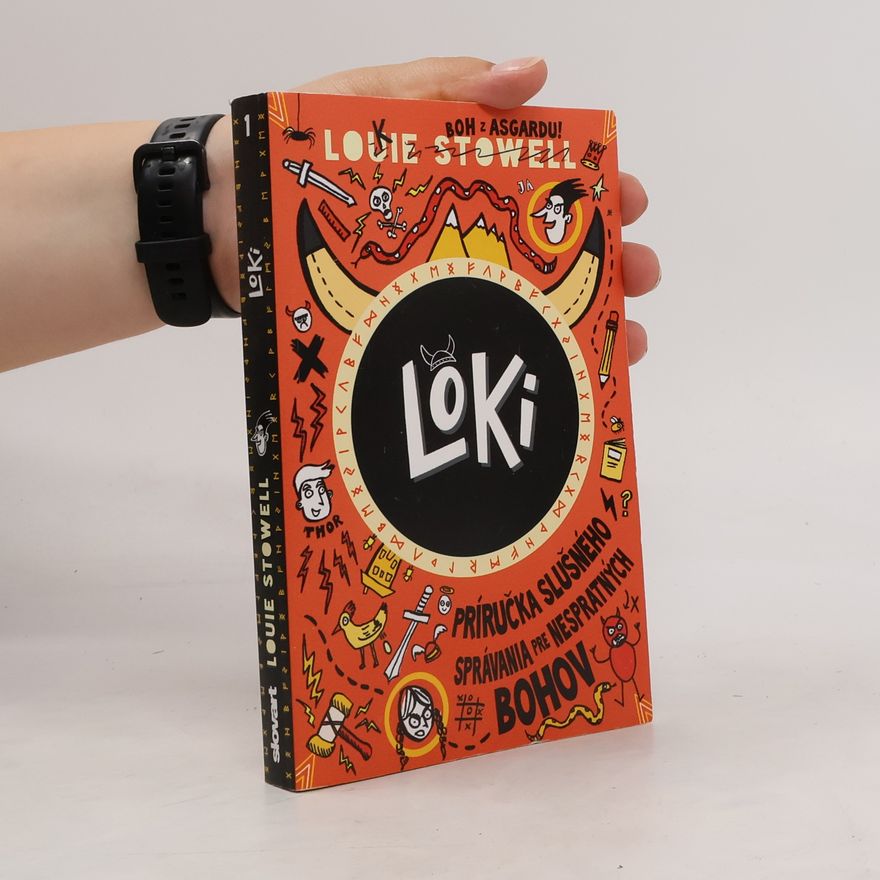 Louie Stowell Loki. Príručka slušného správania pre nespratných bohov