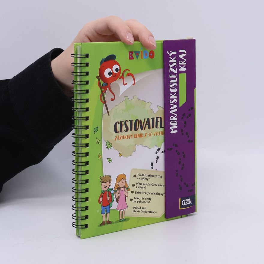 Kolektiv autorů Cestovatel. Zážitkový deník z 30 výletů. Moravskoslezský kraj