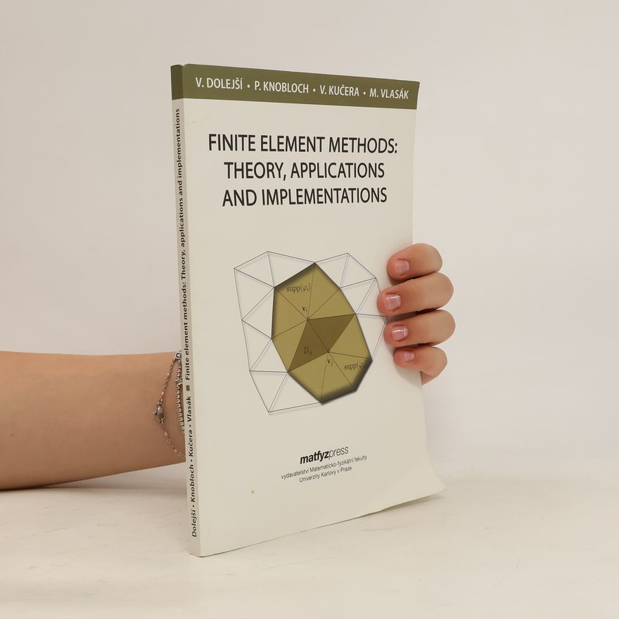 AA.VV. Finite element methods: theory, applications and implementations