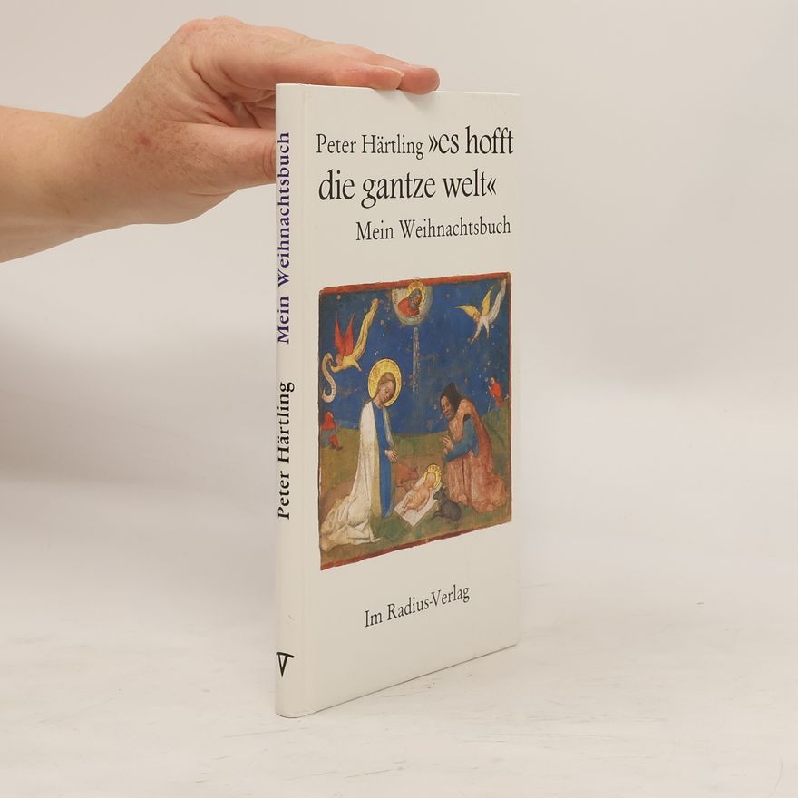 Peter Härtling "... es hofft die gantze Welt"