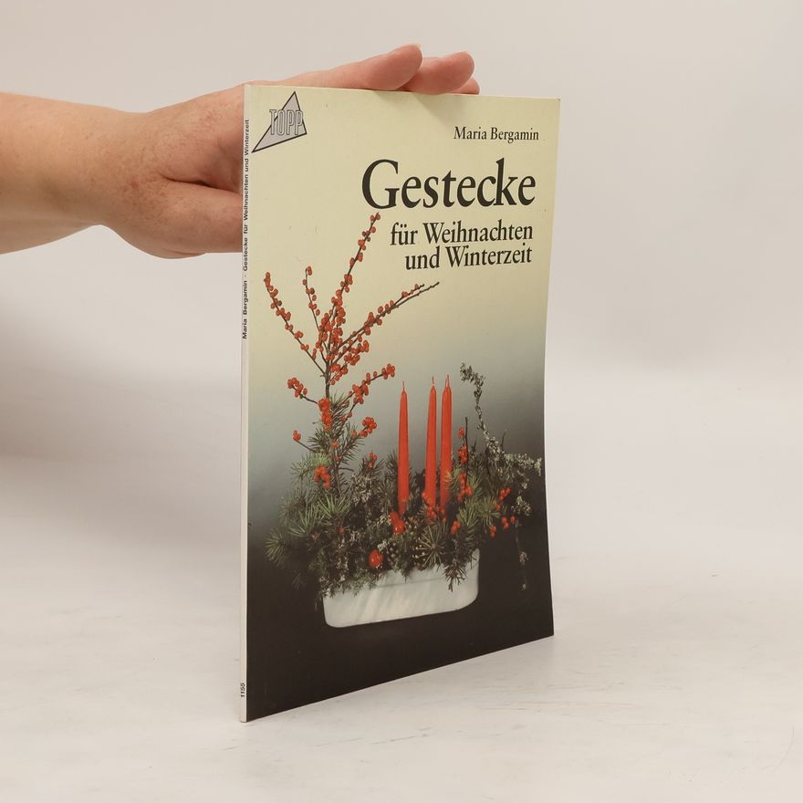 Maria Bergamin Gestecke für Weihnachten und Winterzeit