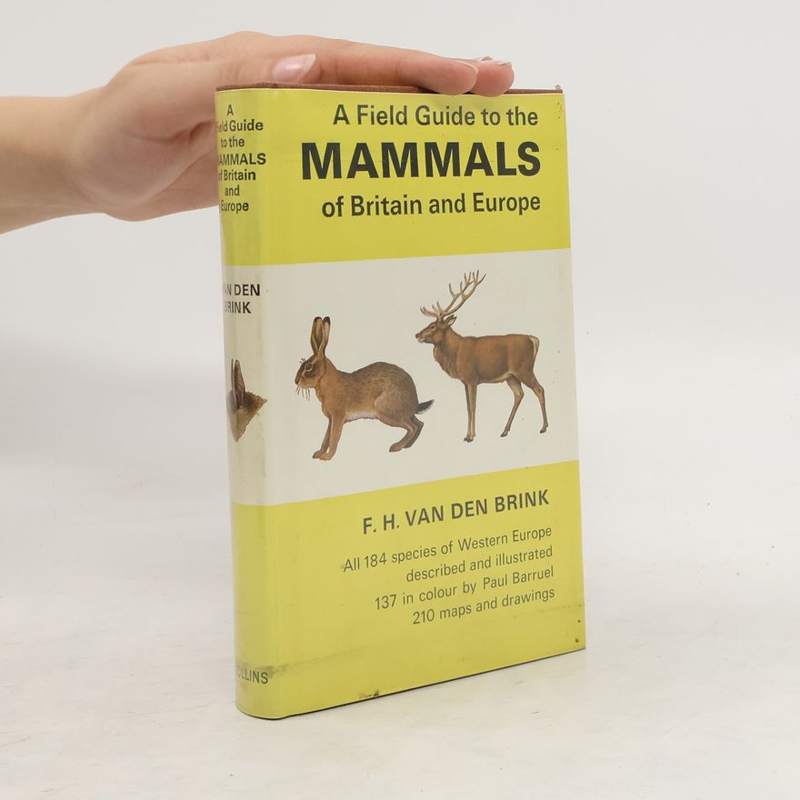 Henry Neville Southern A Field Guide to the Mammals of Britain and Europe