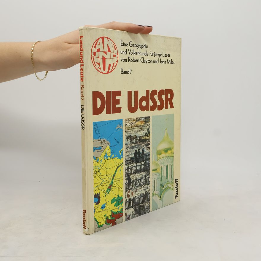 Robert Clayton Eine Geographie und Völkerkunde für junge Leser 7. Die UdSSR