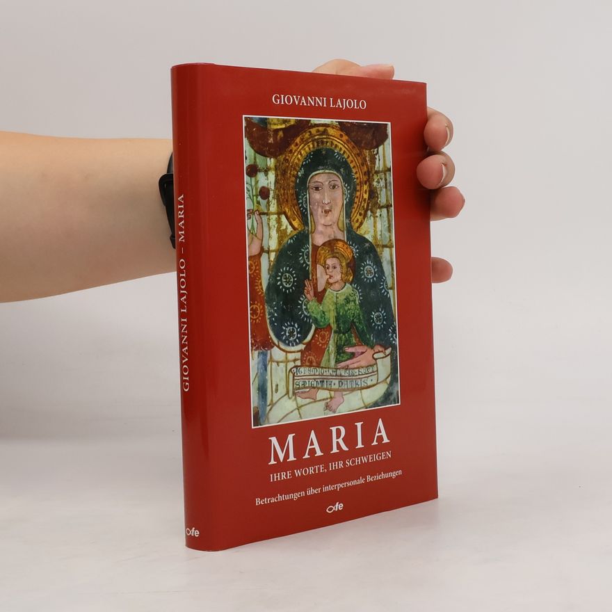Giovanni Lajolo Maria - ihre Worte, ihr Schweigen