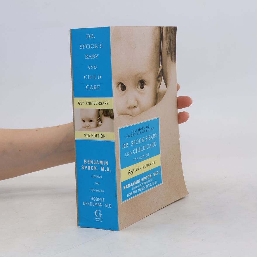 Benjamin Spock Dr. Spock's baby and child care