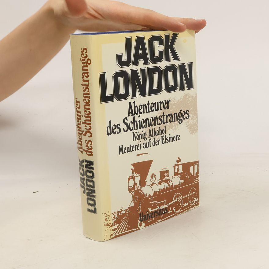 Jack London Abenteuer des Schienenstranges