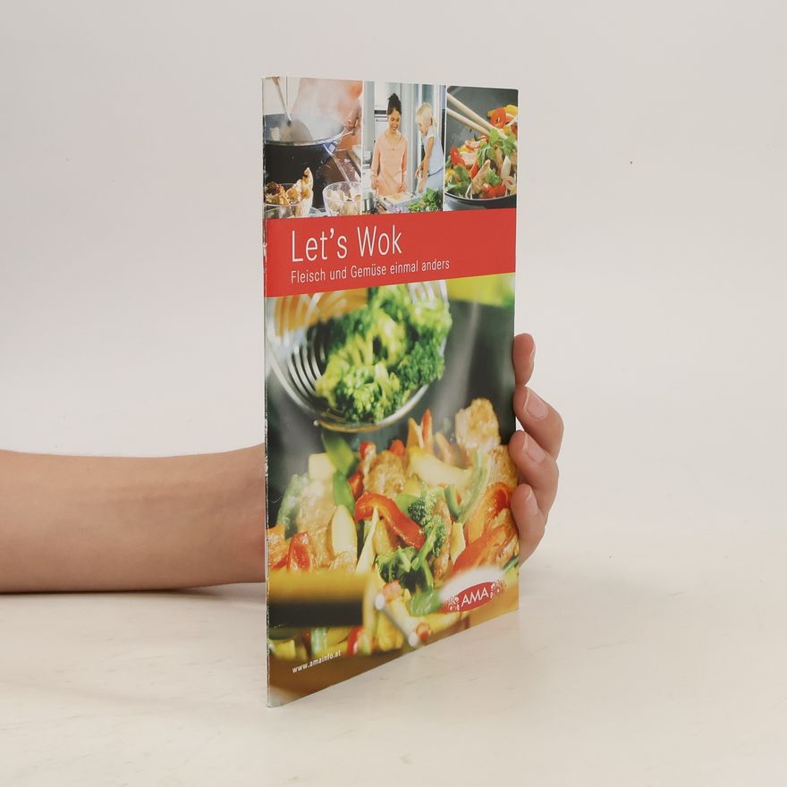 Rudolf Stückler Let's Wok. Fleisch und Gemüse einmal anders