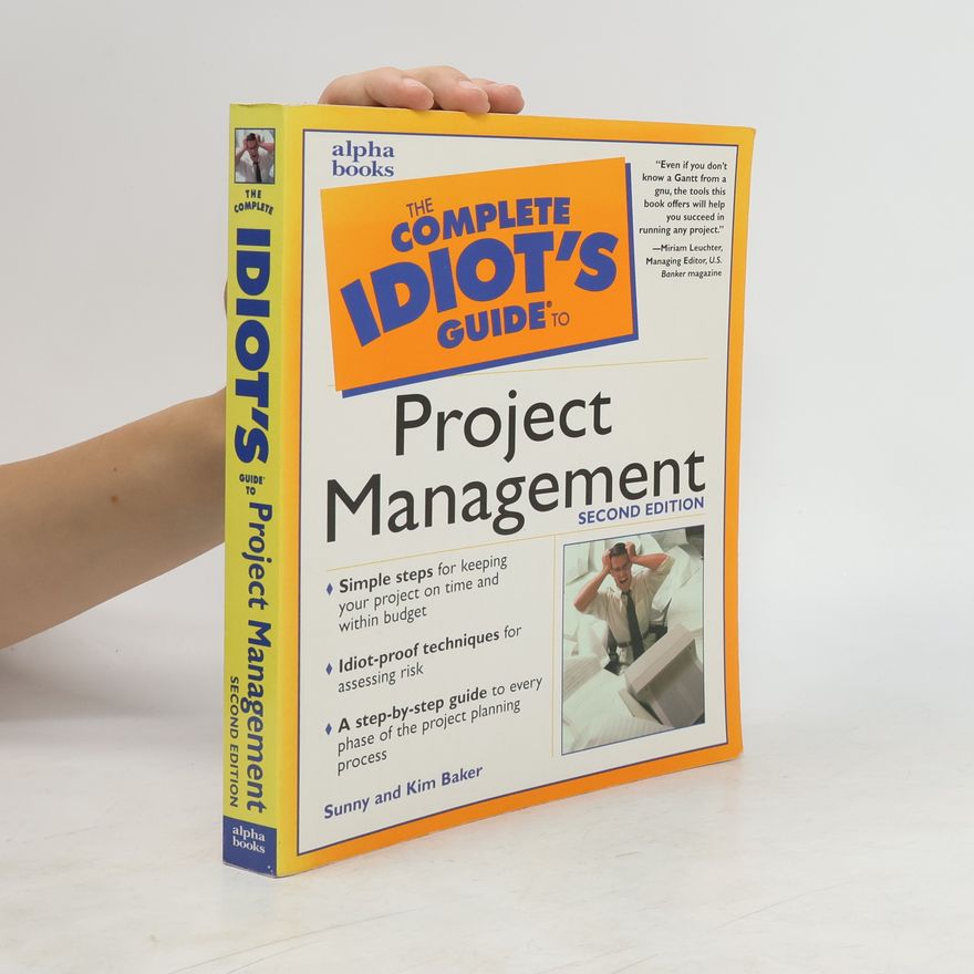 Sunny Baker The Complete Idiot's Guide to Project Management