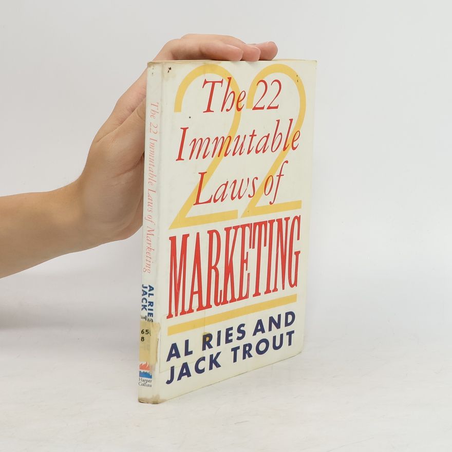 Al Ries The 22 Immutable Laws of Marketing