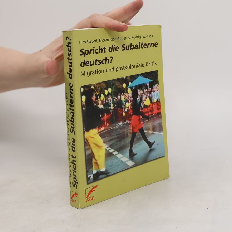 Hito Steyerl Spricht die Subalterne deutsch?