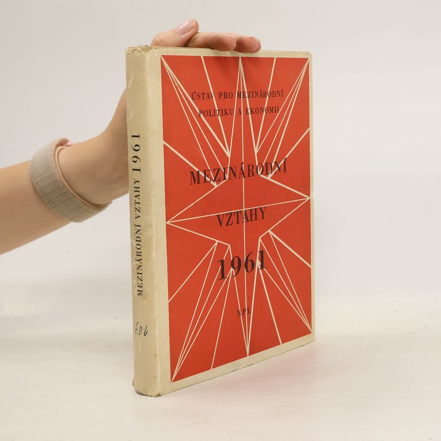 Autorenkollektiv Mezinárodní vztahy 1961