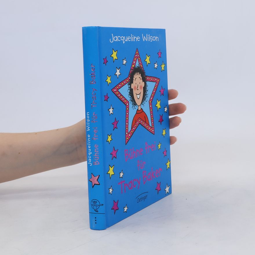 Jacqueline Wilson Bühne frei für Tracy Baker