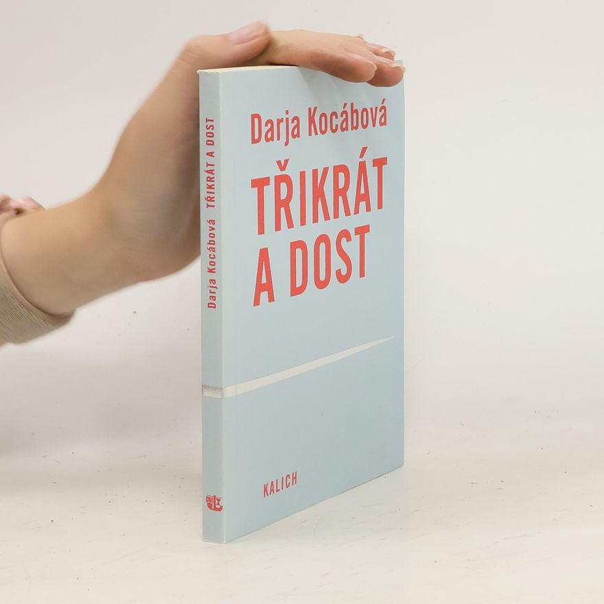 Darja Kocábová Třikrát a dost