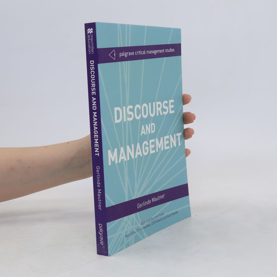 Gerlinde Mautner Discourse and Management