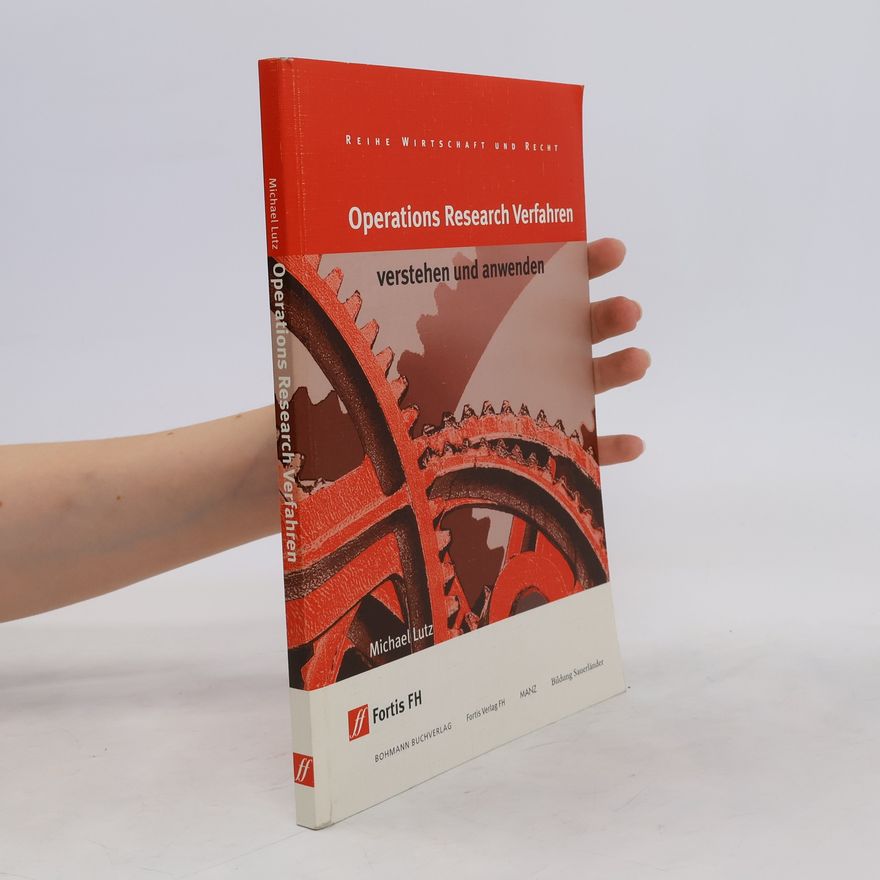 Michael Lutz Operations-Research-Verfahren - verstehen und anwenden