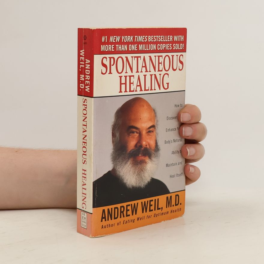 Andrew Weil Spontaneous Healing