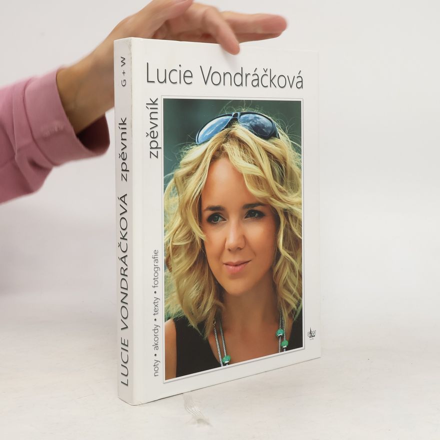 Lucie Vondráčková Lucie Vondráčková. Zpěvník