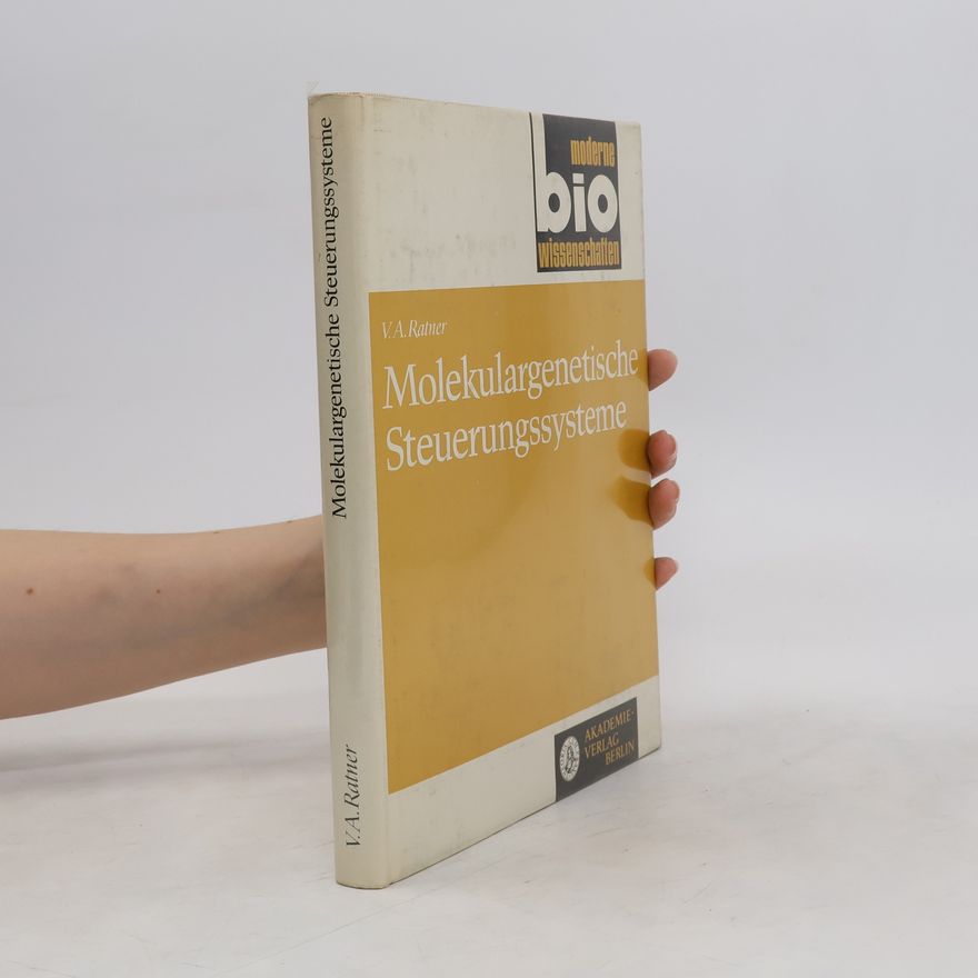 V.A. Ratner Molekulargenetische Steuerungssysteme