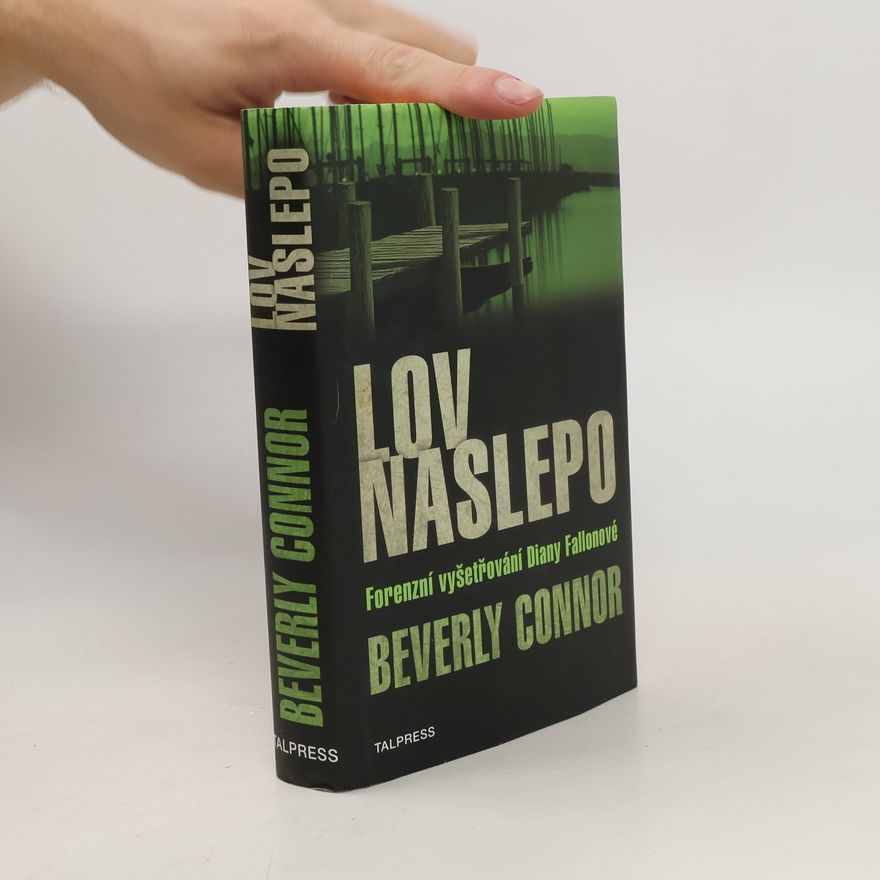 Beverly Connor Lov naslepo